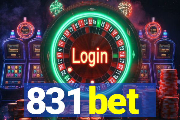 831 bet